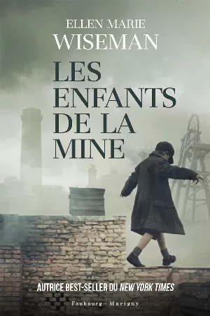 Ellen Marie Wiseman – Les Enfants de la mine
